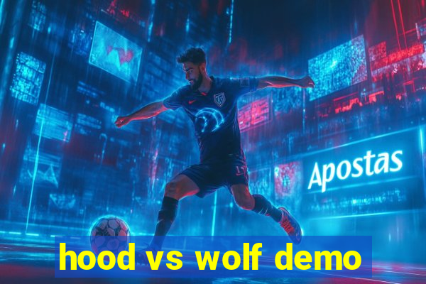 hood vs wolf demo